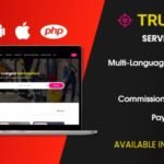 TruelySell – On-demand Service Marketplace, nearby Service Finder and Bookings Web, Android and iOS PHP Scripts