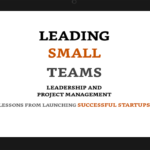 Leading Small Teams, this book, aims to share leadership