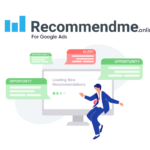 RecommendMe.online, Boost the performance of your Google Ads with 20-70% Lifetime Deal