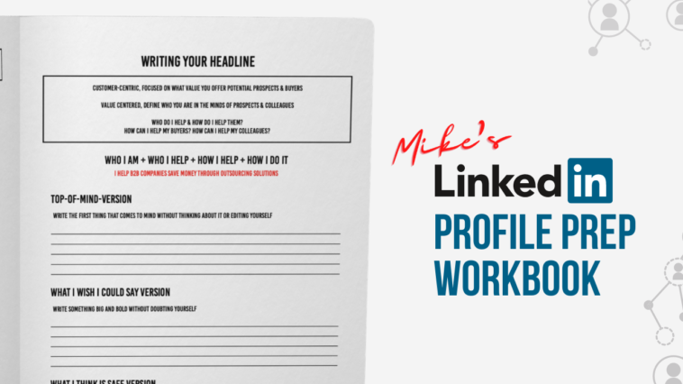 Mike's LinkedIn Profile Prep Workbook