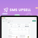 SMS Upsell Shopify App ANUAL DEAL