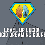 Level Up Lucid! Lucid Dreaming Course