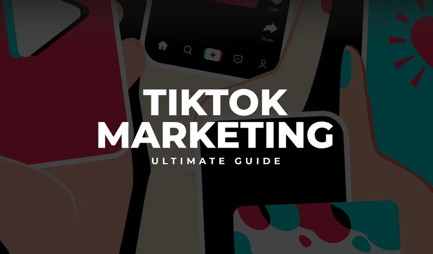 TikTok Marketing, Ultimate Guide - Learn the best way to start advertising and marketing on TikTok with this in-depth guide