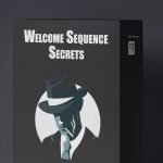 Welcome Sequence Secrets