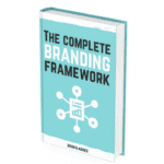 The Complete Branding Framework