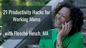 21 Productivity Hacks for Working Moms