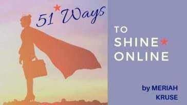 51 Ways to Shine Online, an ebook