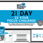 The Remote CEOs 21 Day 2x Your Focus Challenge
