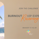 Burnout Recovery VIP Challenge and Wellbeing Community