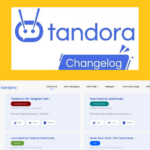 Tandora Changelog | Exclusive Offer from AppSumo