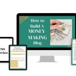 How to Build a Money-Making Blog