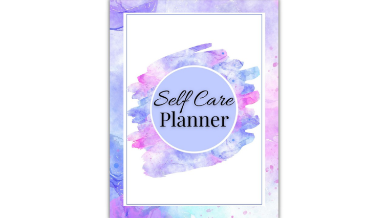 Self Care Planner—Digital and Printable Versions