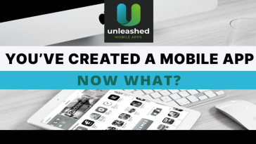 You've Created a Mobile App, Now What?
