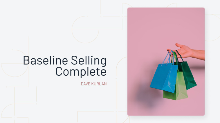 Baseline Selling Complete | Discover products. Stay weird.