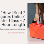 "How I Sold 7 Figures Online" Master Class - 2 Hr Length