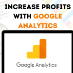 Increase Profits with Google Analytics