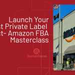 Launch Your First Private Label Product | Amazon FBA