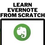 Learn Evernote From Scratch | Discover products. Stay weird.