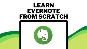 Learn Evernote From Scratch | Discover products. Stay weird.