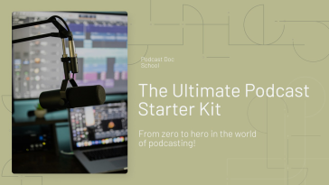 The Ultimate Podcast Starter Kit