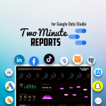 Two Minute Reports for Google Data Studio | Discover products. Stay weird.