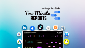 Two Minute Reports for Google Data Studio | Discover products. Stay weird.