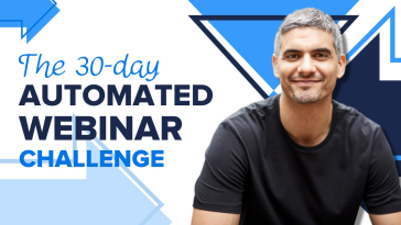 The 30-Day Automated Webinar Challenge | Discover products. Stay weird.