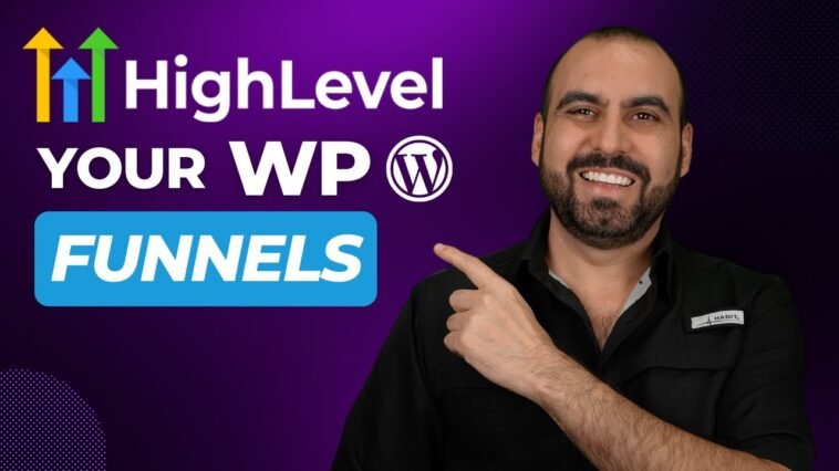 Boost 🚀  Your Business with GoHighLevel: Mastering WordPress Funnels Made Easy