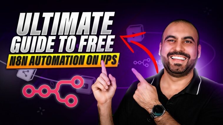 The Ultimate Guide to install Free n8n Automation on VPS 💻