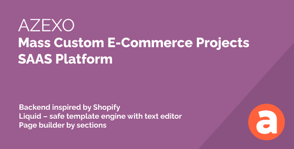 AZEXO - Mass custom eCommerce projects platform (SAAS)