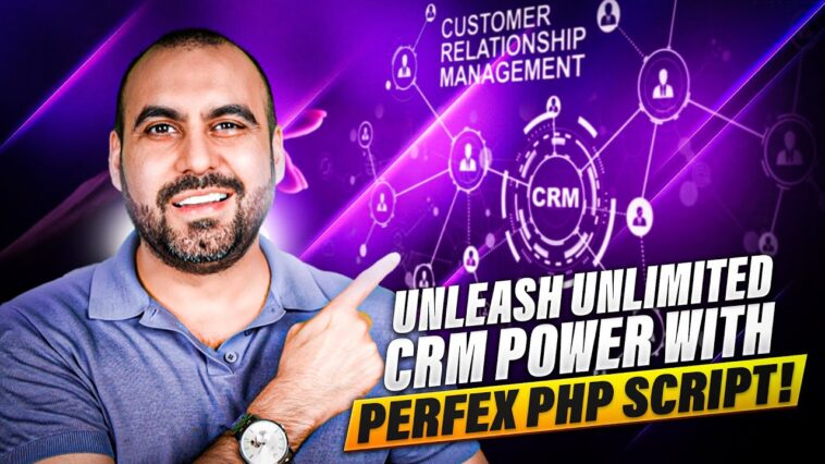 Unleash Unlimited CRM Power with Perfex PHP Script!