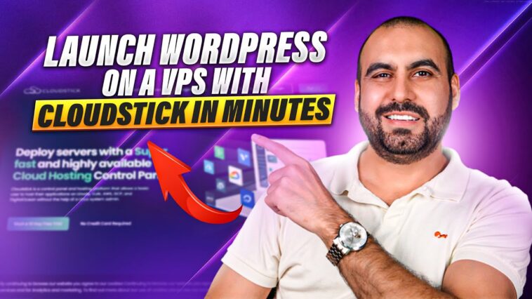 Launch WP on VPS with Cloudstick Lifetime Deal: Easy Guide!